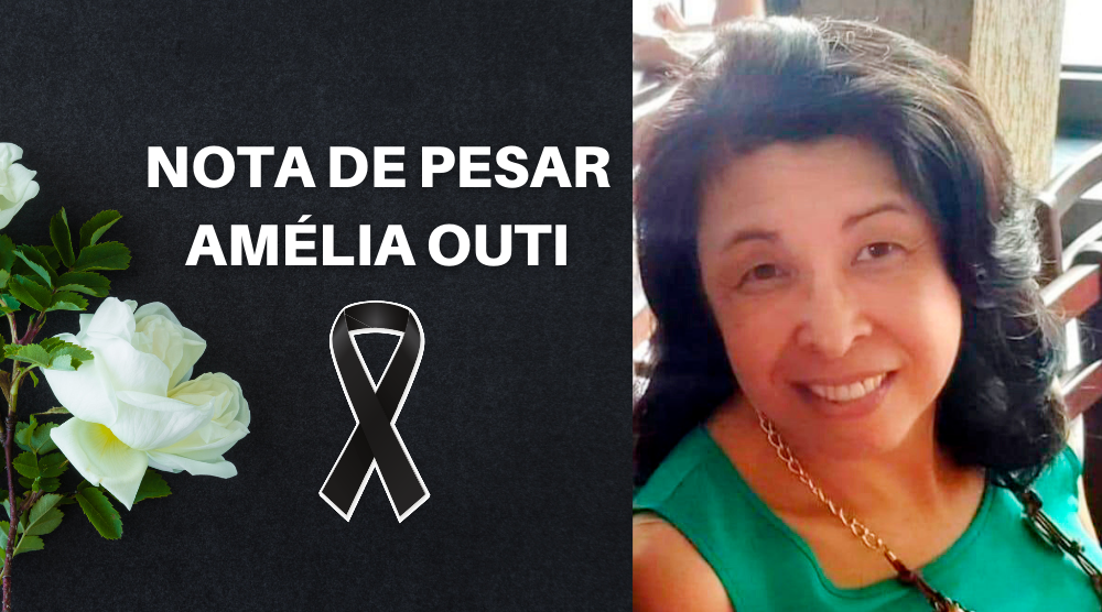 LUTO | Lamentamos o trágico falecimento da Servidora Amélia Outi. Descanse em paz!