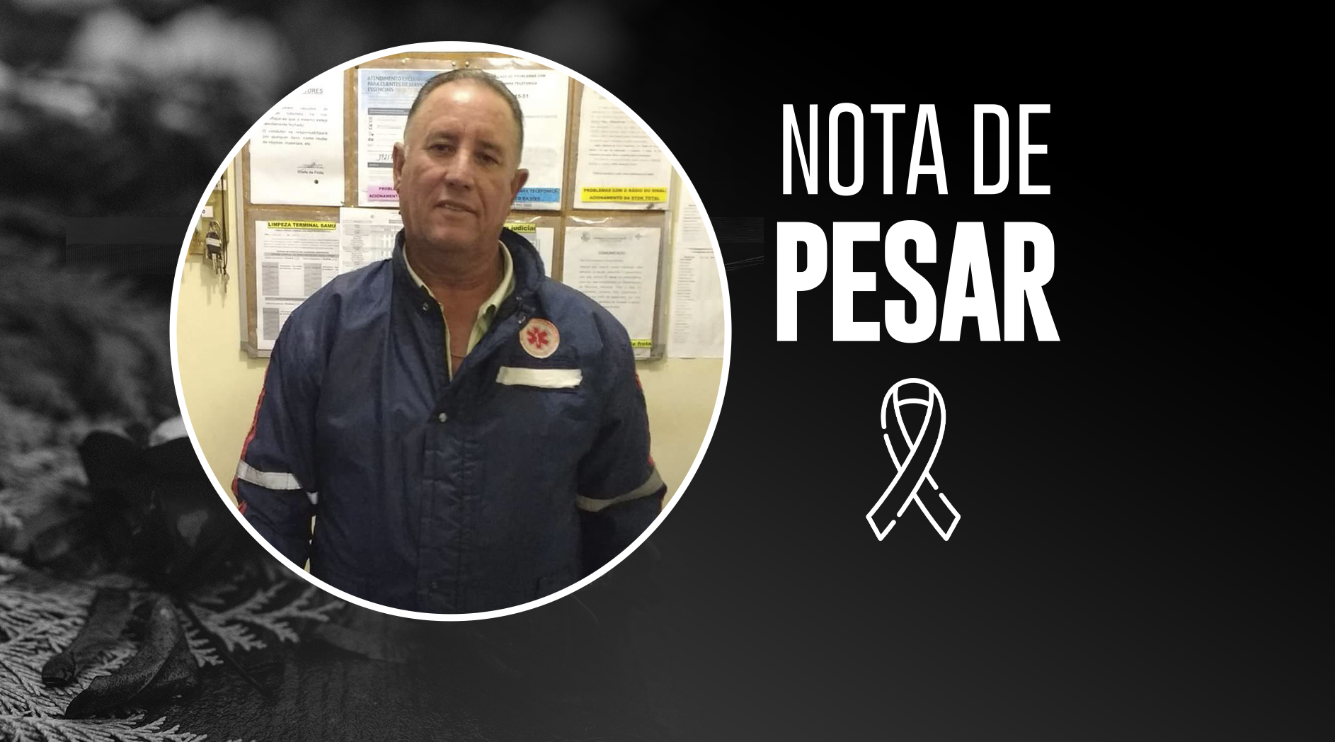 LUTO | Informamos o falecimento de Cláudio Oliveira, Servidor do SAMU de Itapecerica