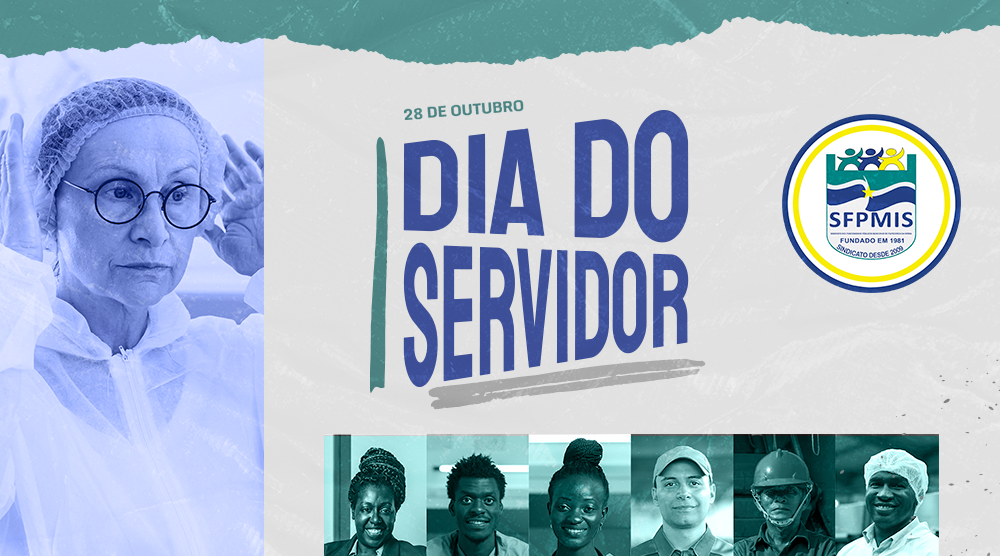 28 DE OUTUBRO É DIA DE REFLEXÃO | Somos Educação, Saúde e Segurança… Somos Servidores municipais
