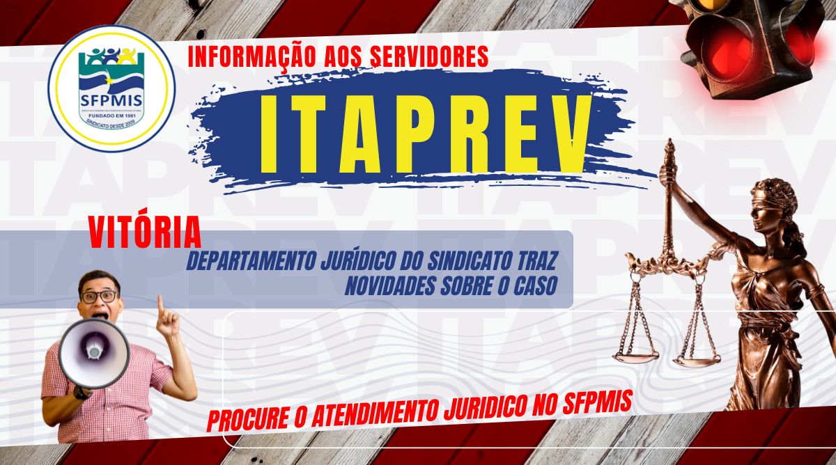 Vitoria, o departamento Jurídico do Sindicato traz novidades sobre as ações individuais ITAPREV