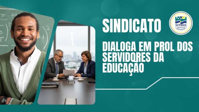 SFPMIS dialoga com SME em reunião sobre remoção de servidores da Rede Municipal de Ensino