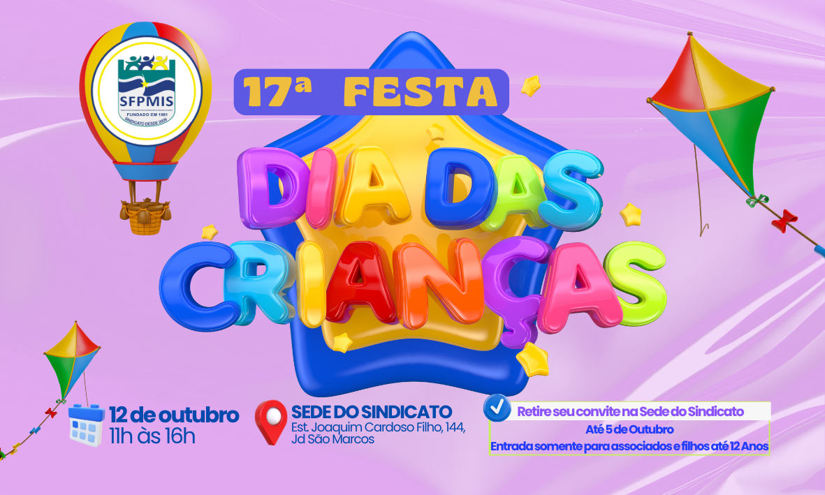 Vem aí a 17ª Festa das Crianças organizada pelo SFPMIS!