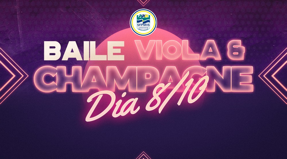 Baile Viola e Champagne | Dia 8 de outubro, a partir das 20 horas, na sede