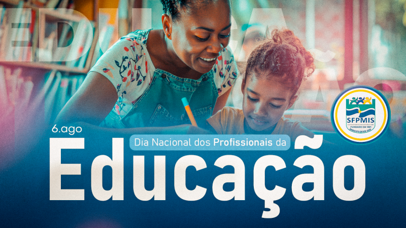 Dia Nacional dos Profissionais da Educação | Reforçamos o valor dos companheiros e o nosso compromisso contínuo