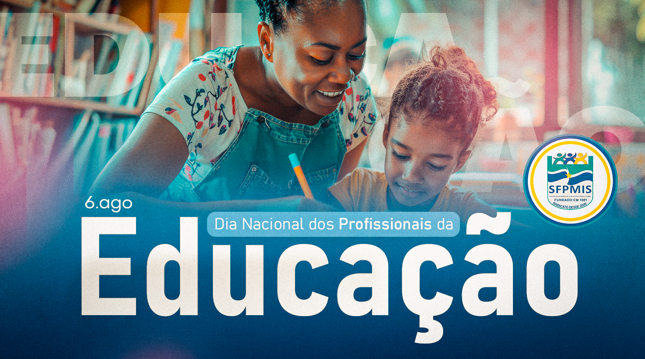 Dia Nacional dos Profissionais da Educação | Reforçamos o valor dos companheiros e o nosso compromisso contínuo