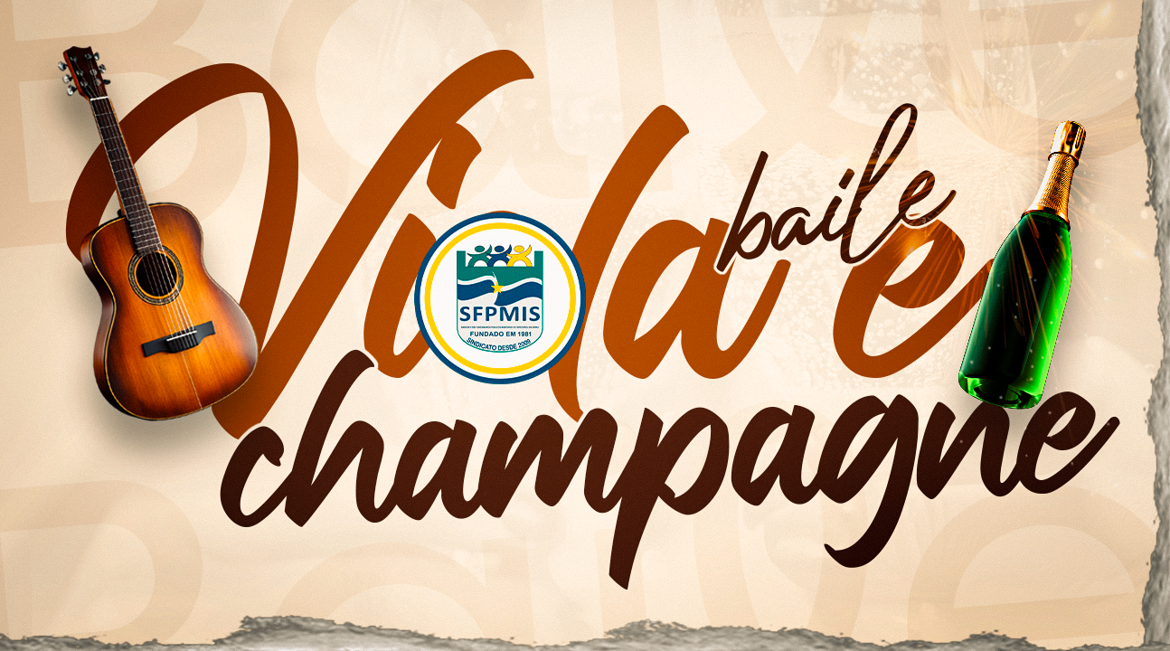 Servidor, você está convidado para o Baile Viola e Champagne do SFPMIS, dia 28 de setembro, às 20 horas. Adquira seu convite!