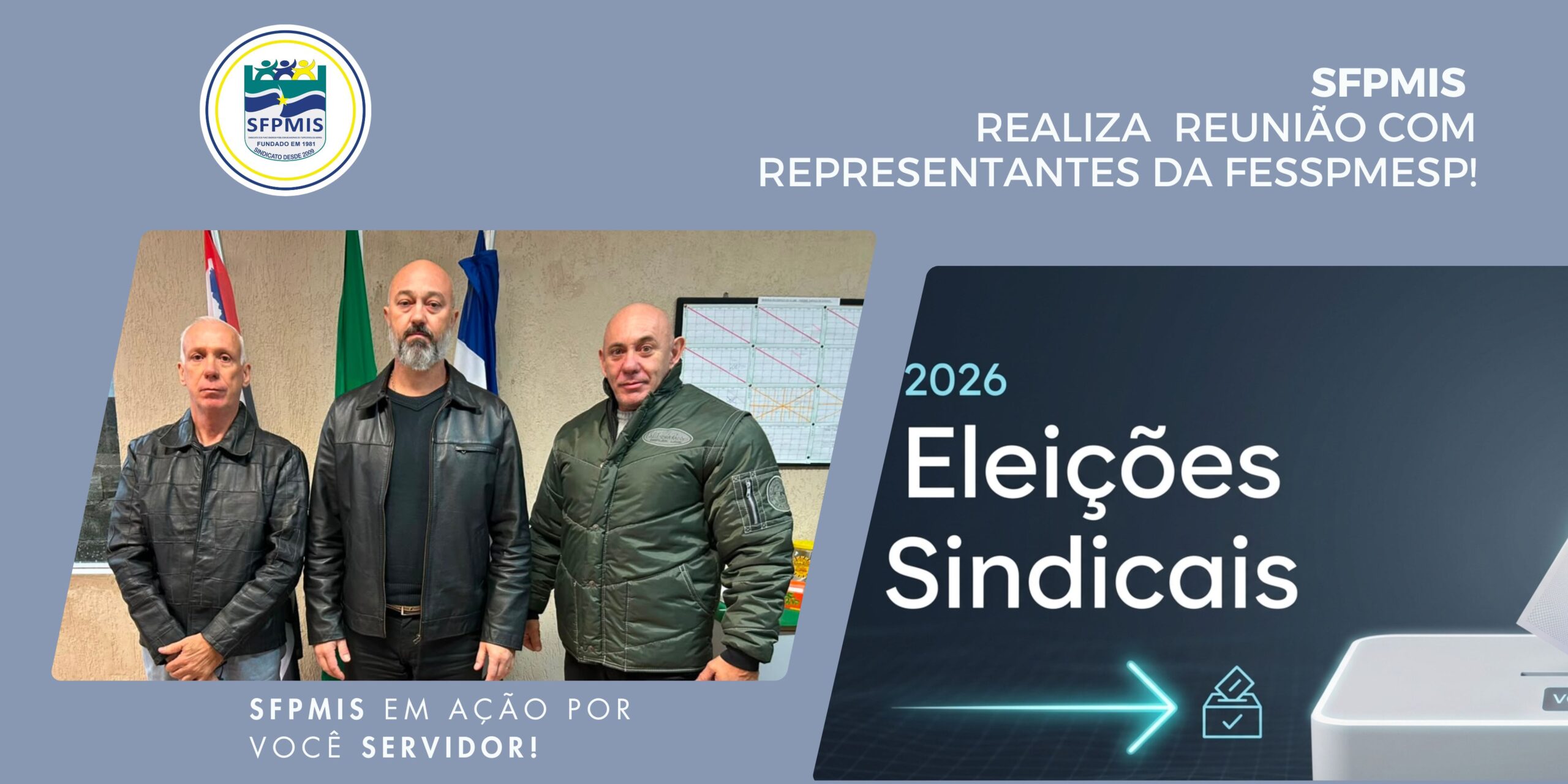 Eleição Sindical, SFPMIS realiza reunião com representantes da FESSPMESP!